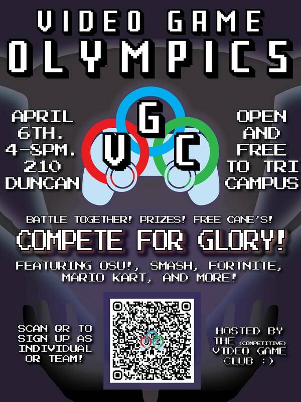 Video Game Olympics poster, indicating the event is on April 6th from 4pm to 8pm in 210 Duncan
